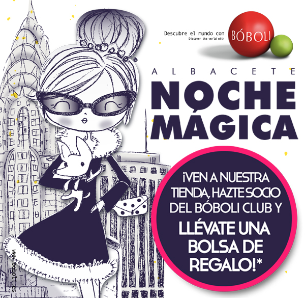 BÓBOLI NOCHE MÁGICA ALBACETE